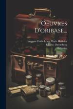 Oeuvres D'oribase... af Charles Daremberg