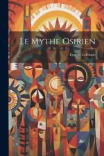 Le Mythe Osirien af Eugene Lefebure