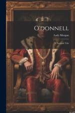 O'donnell: A National Tale