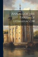 Annals of the Parish of Lesmahagow af Anonymous