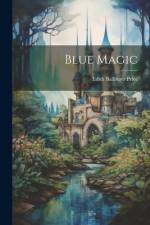 Blue Magic af Edith Ballinger Price