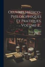 Oeuvres Médico-philosophiques Et Pratiques, Volume 2... af Georg Ernst Stahl