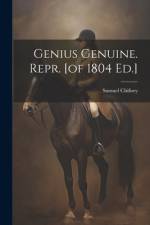 Genius Genuine. Repr. [of 1804 Ed.] af Samuel Chifney