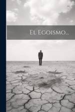 El Egoismo... af Anonymous