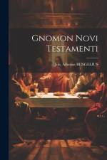 Gnomon Novi Testamenti af Joh Albertus Bengelius