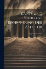 Kants Und Schillers Begründung Der Ästhetik af Eugen KÃ¼hnemann