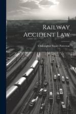 Railway Accident Law af Christopher Stuart Patterson