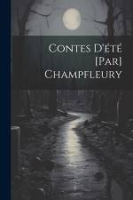 Contes D'été [par] Champfleury af Anonymous