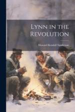 Lynn in the Revolution af Howard Kendall Sanderson