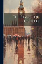 The Revolt of the Field af Anonymous