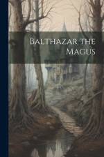 Balthazar the Magus af Anonymous