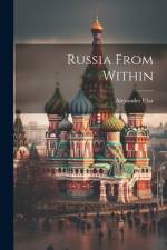 Russia From Within af Alexander Ular