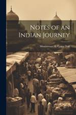Notes of an Indian Journey af Mountstuart E. Grant Duff