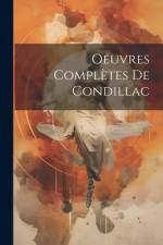Oeuvres Complètes De Condillac af Anonymous