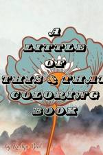 A Little of This and That Coloring Book af Kailyn Bail