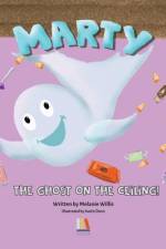 Marty The Ghost On The Ceiling af Melanie Willis
