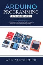 ARDUINO PROGRAMMING FOR BEGINNERS