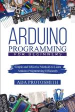 ARDUINO PROGRAMMING FOR BEGINNERS