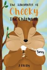The Adventures of Cheeky The Chipmunk af J. Fluffy