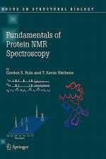 Fundamentals of Protein NMR Spectroscopy af T. Kevin Hitchens