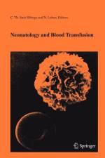 Neonatology and Blood Transfusion af C. Th. Smit-Sibinga