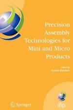 Precision Assembly Technologies for Mini and Micro Products af Svetan Ratchev
