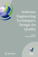 Software Engineering Techniques: Design for Quality af Krzysztof Sacha