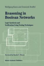 Reasoning in Boolean Networks af Wolfgang Kunz
