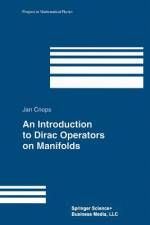 An Introduction to Dirac Operators on Manifolds af Jan Cnops