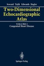 Two-Dimensional Echocardiographic Atlas af Donald J. Hagler
