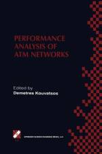 Performance Analysis of ATM Networks af Demetres D. Kouvatsos