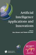 Artificial Intelligence Applications and Innovations af Vladan Deved¿ic
