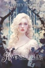RAVENSWOLDE af Charity Bishop