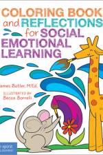 Coloring Book and Reflections for Social Emotional Learning af James Butler