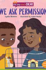 We Ask Permission af Lydia Bowers