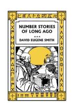 Number Stories of Long Ago (Color Edition) (Yesterday's Classics) af David Eugene Smith
