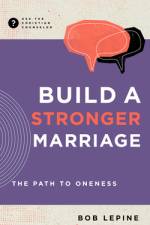 Build a Stronger Marriage af Bob Lepine