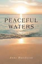 Peaceful Waters af Anne Hutcheson