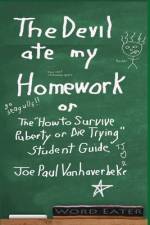 The Devil Ate My Homework af Joe Paul Vanhaverbeke