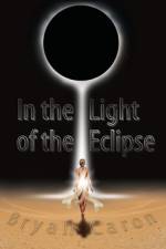 In the Light of the Eclipse af Bryan Caron