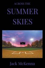 Across the Summer Skies af Jack McKenna