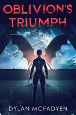 Oblivion's Triumph af Dylan McFadyen