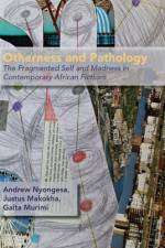 Otherness and Pathology af Andrew Nyongesa
