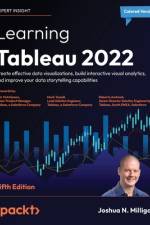 Learning Tableau 2022 - Fifth Edition af Joshua N. Milligan