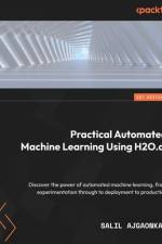 Practical Automated Machine Learning Using H2O.ai af Salil Ajgaonkar