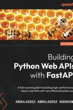 Building Python Web APIs with FastAPI af Abdulazeez Abdulazeez Adeshina