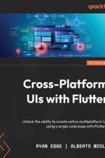 Cross-Platform UIs with Flutter af Ryan Edge