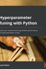 Hyperparameter Tuning with Python af Louis Owen