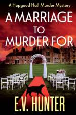 A Marriage To Murder For af Evie Hunter