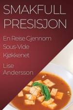 Smakfull Presisjon af Lise Andersson